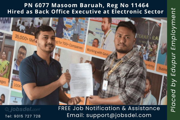 Masoom Baruah Hired as Back Office Executive at Electronic Sector