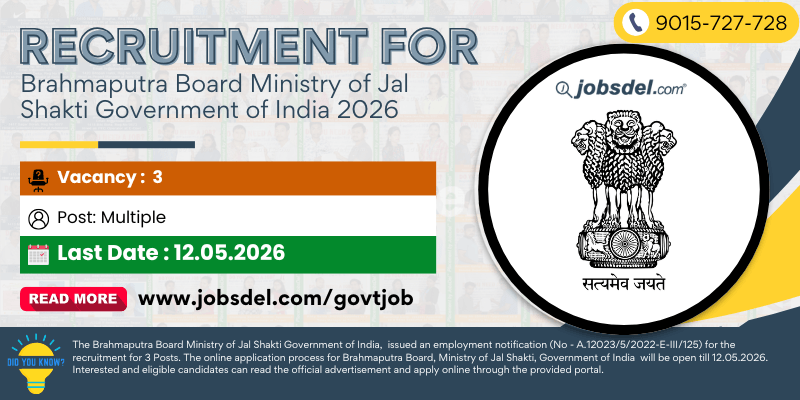 Recruitment For Brahmaputra Board Ministry of Jal Shakti Government of India 2026