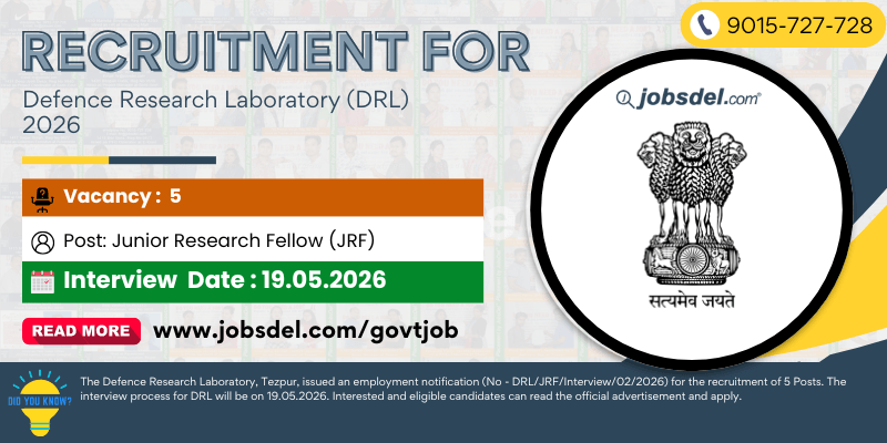 Recruitment For Defence Research Laboratory (DRL) Tezpur 2026