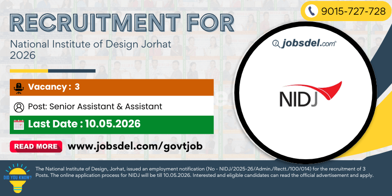 Recruitment For National Institute of Design Jorhat 2026