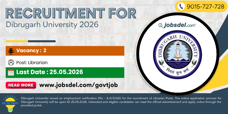 Recruitment For Dibrugarh University Librarian Post 2026