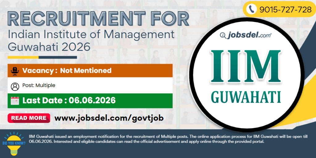 Recruitment for Indian Institute of Management Guwahati 2026