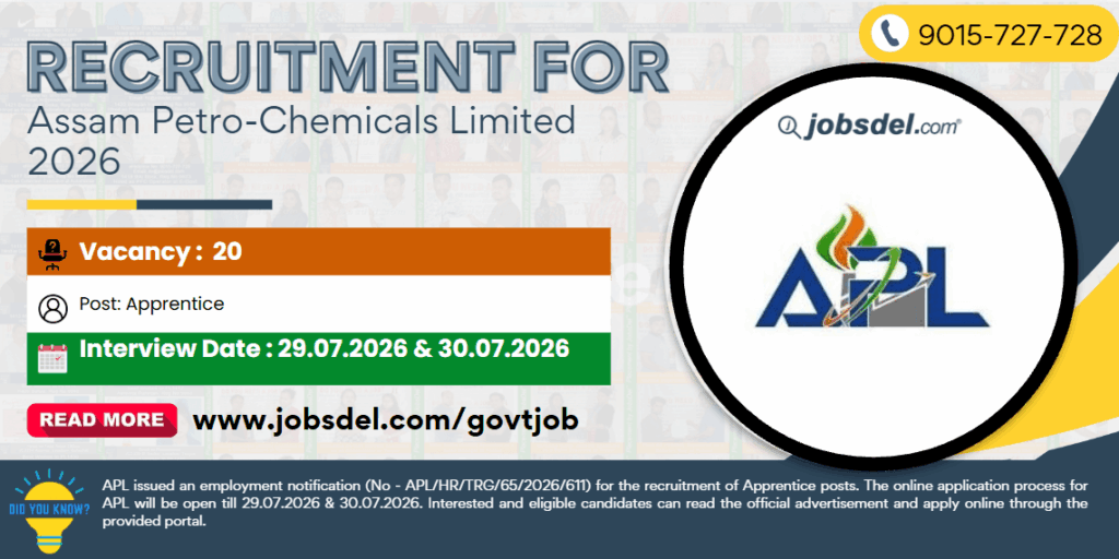 Recruitment for Assam Petro-Chemicals Limited 2026