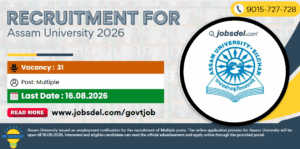 Recruitment for Assam University Non - Teaching Posts 2026